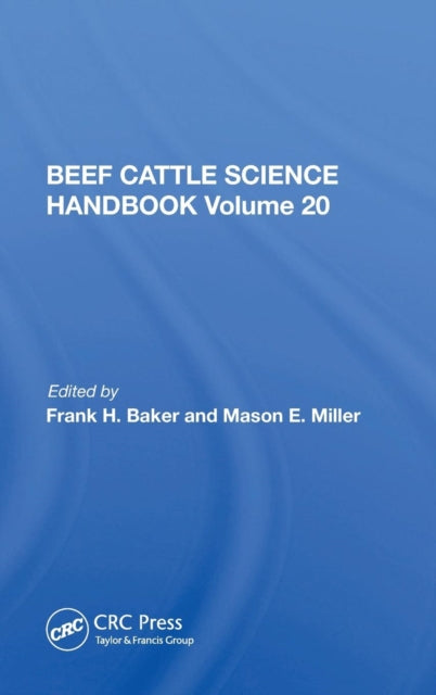 Book cover of: Beef Cattle Science Handbook, Vol. 20. By: Frank H. Baker