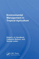 Book cover of: Environmental Management In Tropical Agriculture. By: Robert Goodland