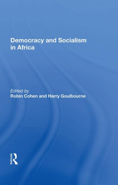Book cover of: Democracy And Socialism In Africa. By: Cohen, Robin