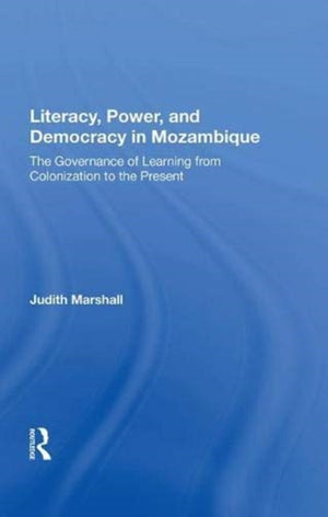 Literacy, Power, And Democracy In Mozambique