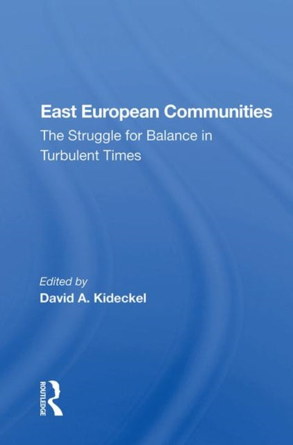Book cover of: East European Communities. By: David A. Kideckel