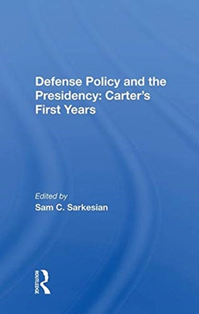 Book cover of: Defense Policy And The Presidency