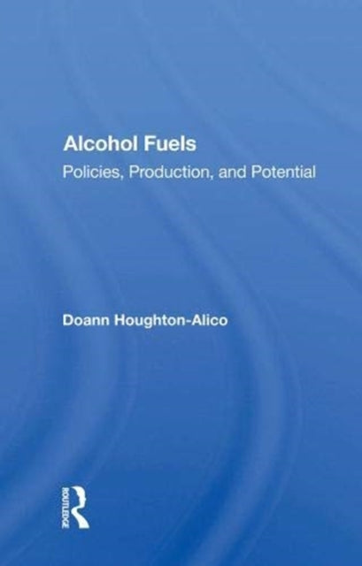 Book cover of: Alcohol Fuels. By: Doann Houghton-alico