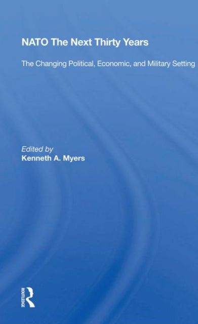 Book cover of: NATO The Next Thirty Years
