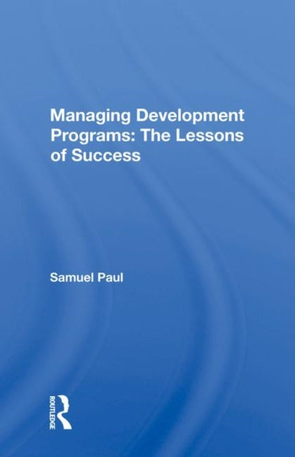 Book cover of: Managing Development Programs. By: Samuel Paul