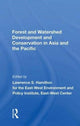 Book cover of: Forest And Watershed Development And Conservation In Asia And The Pacific. By: Lawrence S. Hamilton