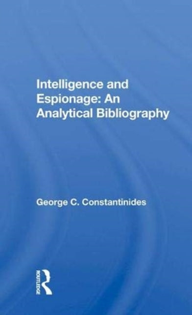 Book cover of: Intelligence And Espionage. By: George C. Constantinides
