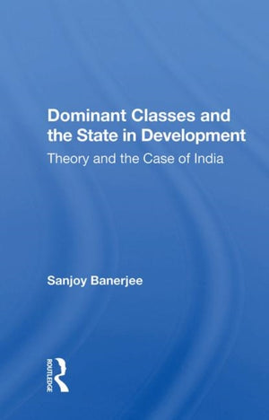 Dominant Classes And The State In Development