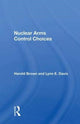 Book cover of: Nuclear Arms Control Choices