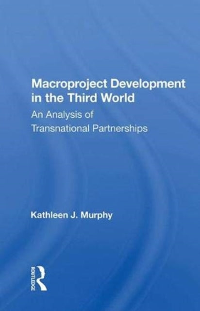 Book cover of: Macroproject Development in the Third World
