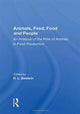 Book cover of: Animals, Feed, Food And People