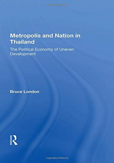 Book cover of: Metropolis and Nation in Thailand