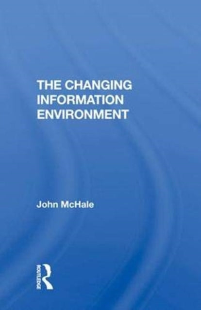 Book cover of: Changing Information Environment