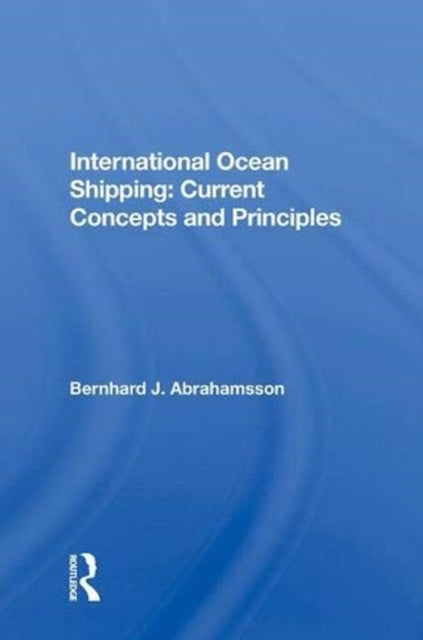 Book cover of: International Ocean Shipping: Current Concepts and Principles