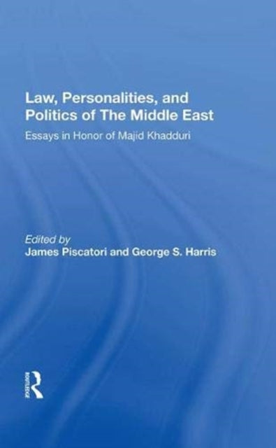 Book cover of: Law, Personalities, And Politics Of The Middle East. By: James P. Piscatori