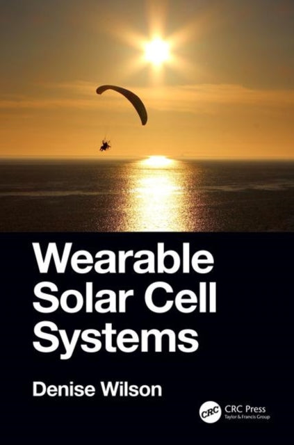 Book cover of: Wearable Solar Cell Systems. By: Denise Wilson