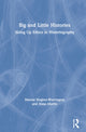 Book cover of: Big and Little Histories. By: Marnie Hughes-Warrington