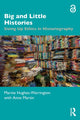Book cover of: Big and Little Histories. By: Marnie Hughes-Warrington