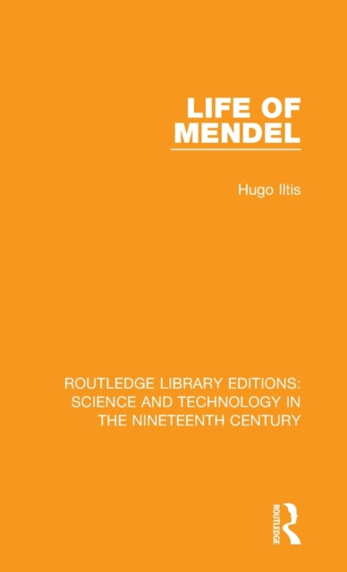 Book cover of: Life of Mendel. By: Hugo Iltis