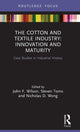 Book cover of: Cotton and Textile Industry: Innovation and Maturity. By: John H. Veit Wilson