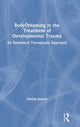 Book cover of: BodyDreaming in the Treatment of Developmental Trauma. By: Marian Dunlea