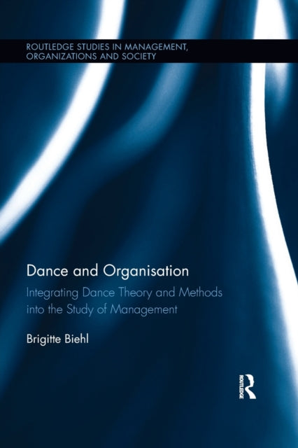 Book cover of: Dance and Organization. By: Brigitte Biehl