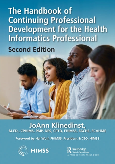 Book cover of: Handbook of Continuing Professional Development for the Health Informatics Professional. By: JoAnn Klinedinst