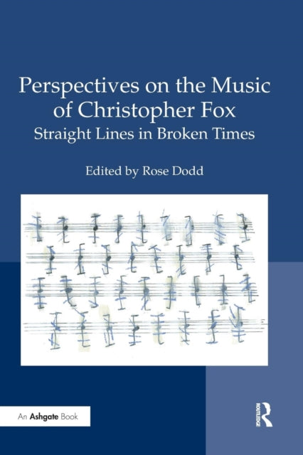 Book cover of: Perspectives on the Music of Christopher Fox. By: Rose Dodd