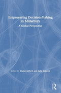 Empowering Decision-Making in Midwifery