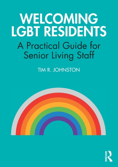 Book cover of: Welcoming LGBT Residents. By: Tim R. Johnston