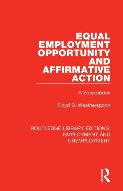 Book cover of: Equal Employment Opportunity and Affirmative Action. By: Floyd D. Weatherspoon