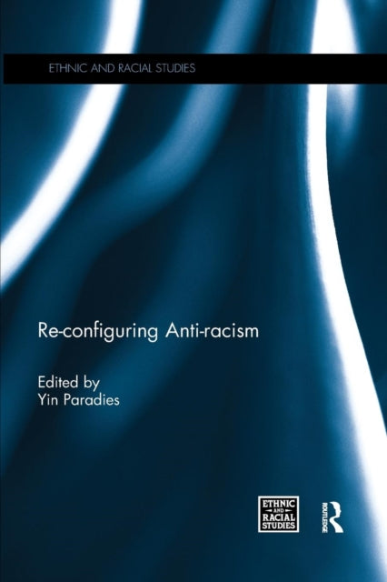 Book cover of: Re-configuring Anti-racism. By: Yin Paradies