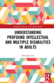Book cover of: Understanding Profound Intellectual and Multiple Disabilities in Adults. By: Dreenagh Lyle