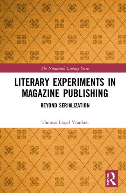 Book cover of: Literary Experiments in Magazine Publishing. By: Thomas Lloyd Vranken