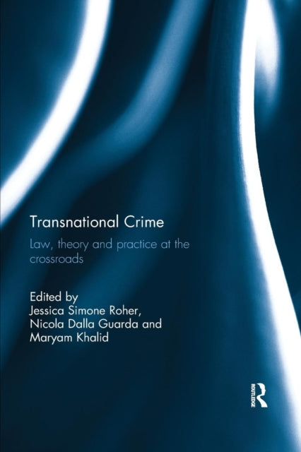 Book cover of: Transnational Crime. By: Jessica Roher