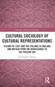 Book cover of: Cultural Sociology of Cultural Representations. By: Christopher Thorpe