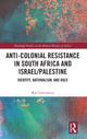 Book cover of: Anti-Colonial Resistance in South Africa and Israel/Palestine. By: Ran Greenstein