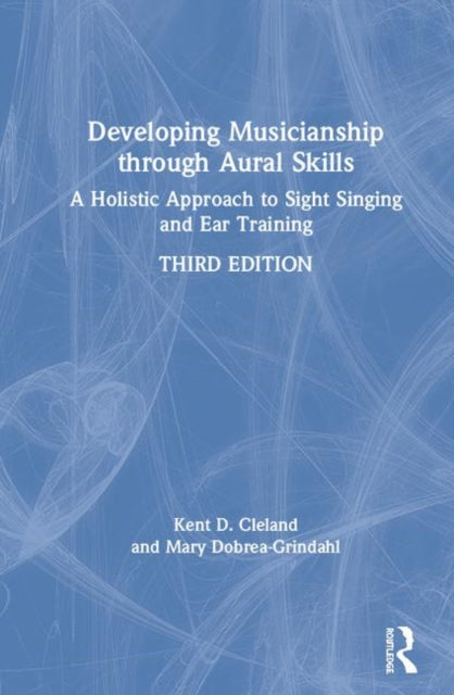 Book cover of: Developing Musicianship through Aural Skills. By: Kent D. Cleland