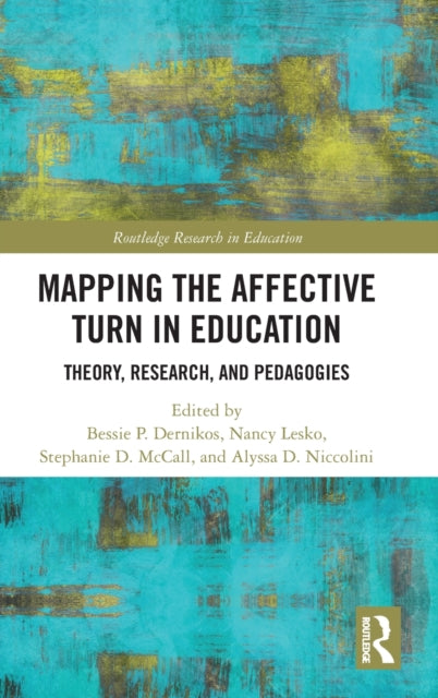 Book cover of: Mapping the Affective Turn in Education. By: Bessie Dernikos