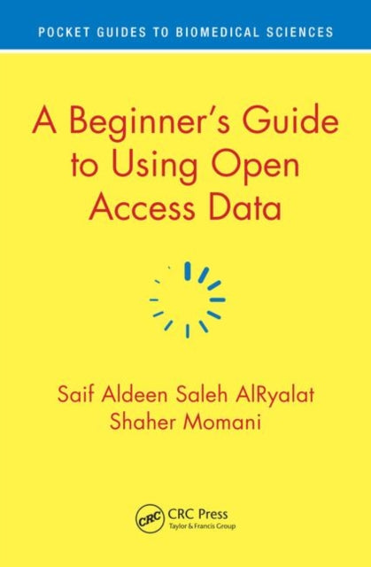 Book cover of: Beginner’s Guide to Using Open Access Data. By: Saif Aldeen S. AlRyalat