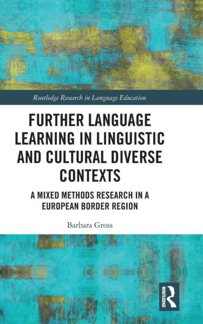 Book cover of: Further Language Learning in Linguistic and Cultural Diverse Contexts. By: Barbara Gross