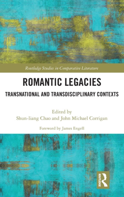 Book cover of: Romantic Legacies. By: Shun-Liang Chao