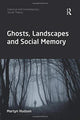 Book cover of: Ghosts, Landscapes and Social Memory. By: Martyn Hudson