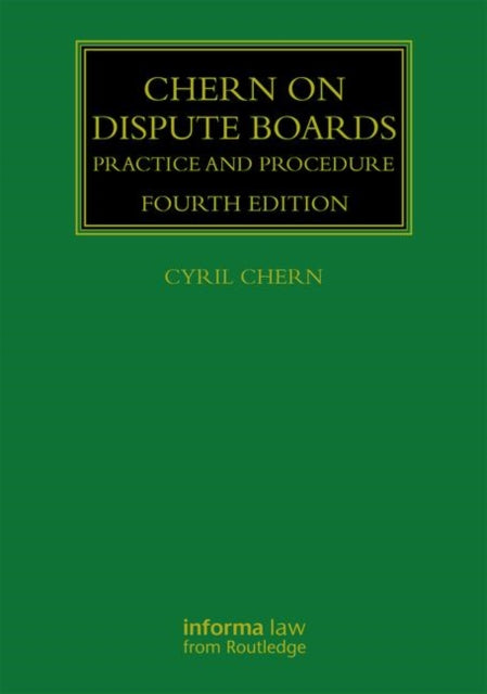 Book cover of: Chern on Dispute Boards. By: Cyril Chern