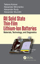 Book cover of: All Solid State Thin-Film Lithium-Ion Batteries. By: Tatiana Kulova