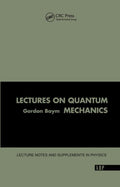 Lectures On Quantum Mechanics