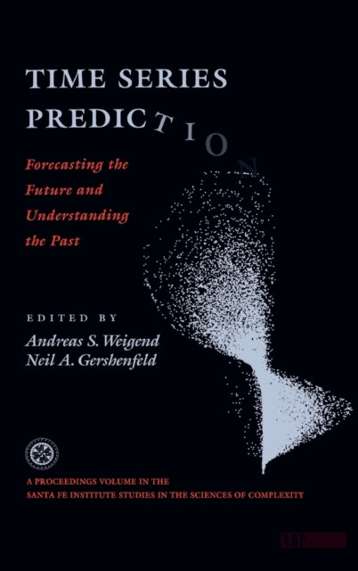 Book cover of: Time Series Prediction. By: Andreas S. Weigend