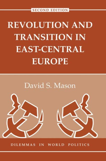 Book cover of: Revolution And Transition In East-central Europe