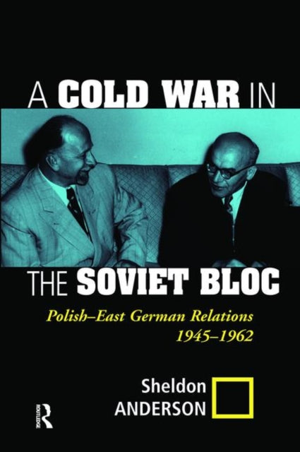 Book cover of: Cold War In The Soviet Bloc