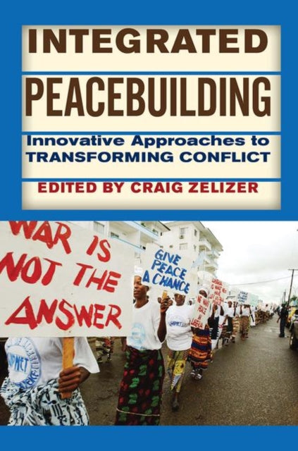 Book cover of: Integrated Peacebuilding